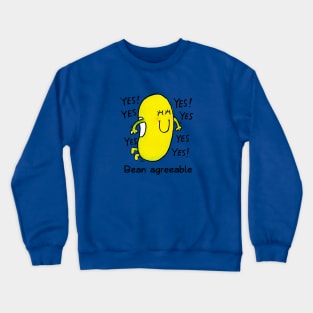 Just Bean Happy - Bean Agreeable Crewneck Sweatshirt